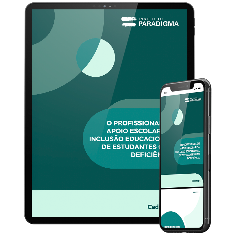 Mockup de tablet e smartphone exibindo o caderno "O Profissional de Apoio Escolar e a Inclusão Educacional de Estudantes com Deficiência" do Instituto Paradigma.
