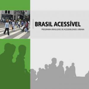 Capa com título: Brasil acessível - Programa Brasileiro de Acessibilidade Urbana com foto de pessoas na faixa de pedestres.