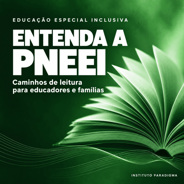 Entenda a PNEEI: caminhos de leitura para educadores e famílias. Livro aberto sobre fundo verde.